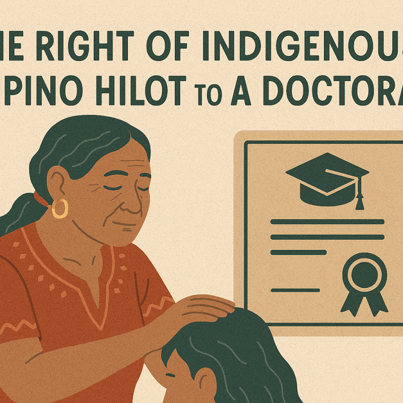 Understanding the Doctor of Ministry in Indigenous Filipino Healing Arts and Sciences, with Specialization in Hilot Binabaylan Practice: Legitimacy, Context, and Alignment with Philippine and International Education&nbsp;Frameworks