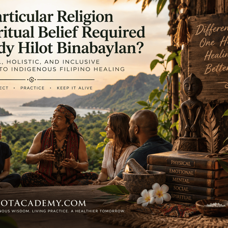 Is a Particular Religion or Spiritual Belief Required to Study Hilot&nbsp;Binabaylan?